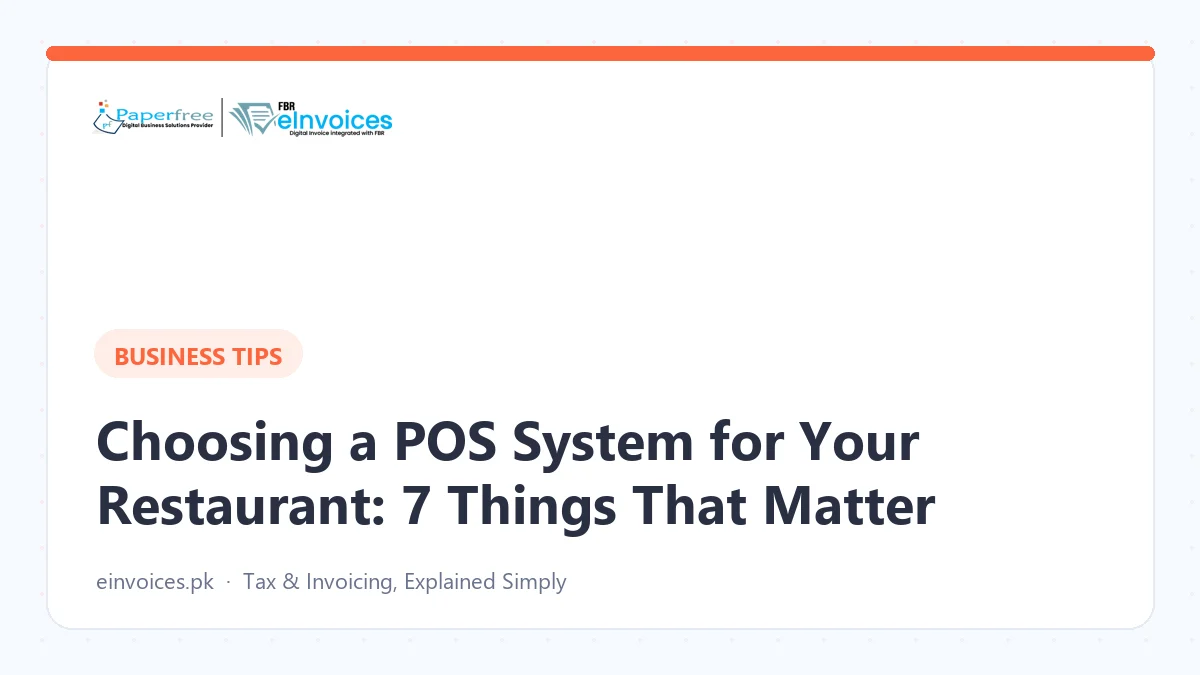 Choosing a POS System for Your Restaurant in Pakistan: 7 Things That Matter